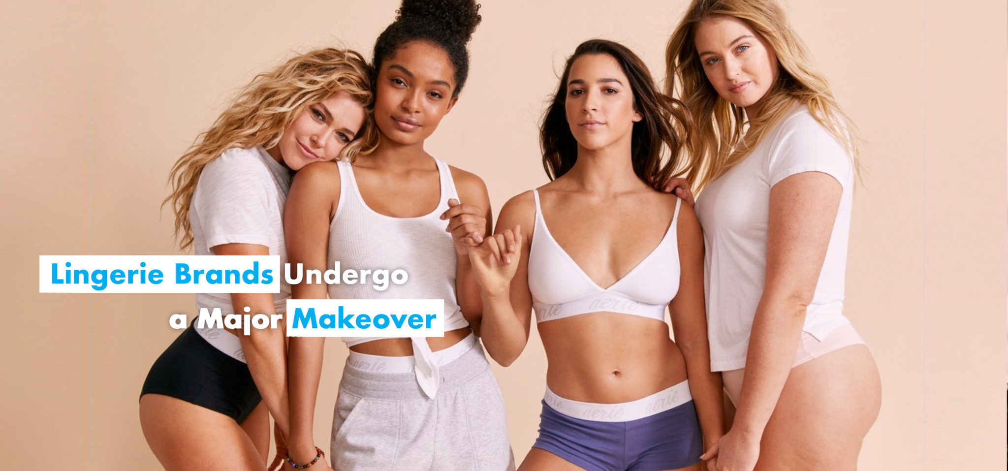 Lingerie Brands Undergo a Major Makeover: Branding Lessons from